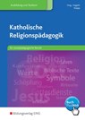 Katholische Religionspädagogik für sozialpädagogische Berufe - Peter Anders ; Andreas Leinhäupl ; Susanne Müller-Abels ; Jutta Nowak - 9783427505686