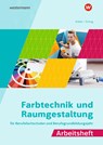 Farbtechnik und Raumgestaltung für Berufsfachschulen und Berufsgrundbildungsjahr. Arbeitsheft - Gerold Kober ; Paul Schug - 9783427508052