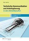 Technische Kommunikation und Arbeitsplanung in den Metallberufen. Schulbuch - Johannes Stein ; Jakob Martens - 9783427921554
