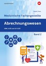 Abrechnungswesen für die Medizinische Fachangestellte - Ute Grass ; Sabine Faupel - 9783427930648