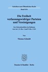 Die Freiheit verfassungswidriger Parteien und Vereinigungen. - Thomas Schmidt - 9783428054671