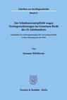 Zur Schadensersatzpflicht wegen Vertragsverletzungen im Gemeinen Recht des 19. Jahrhunderts. - Susanne Würthwein - 9783428070077