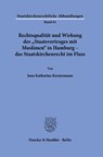 Rechtsqualität und Wirkung des »Staatsvertrages mit Muslimen« in Hamburg - das Staatskirchenrecht im Fluss. - Jana Katharina Kreutzmann - 9783428184408