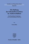 Die Haftung des Erbschaftserwerbers im Außenverhältnis. - Vanessa Blau - 9783428187157