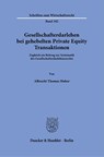 Gesellschafterdarlehen bei gehebelten Private Equity Transaktionen - Albrecht Thomas Huber - 9783428187188