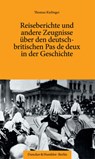 Kielinger, T: Reiseberichte und andere Zeugnisse über den de - Thomas Kielinger - 9783428188444