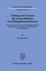 Umfang und Grenzen des strafrechtlichen Geschäftsgeheimnisschutzes. - Christoph Kehrer - 9783428188628