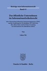 Das öffentliche Unternehmen im Informationsfreiheitsrecht. - Lukas Ott - 9783428188673