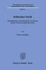 Politischer Streik. - Theresa Tschenker - 9783428189502