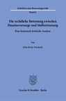 Die rechtliche Betreuung zwischen Daseinsvorsorge und Stellvertretung. - Felix Recke-Friedrich - 9783428189847