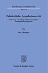 Zahnärztliches Approbationsrecht - Peter J. Knüpper - 9783428190003