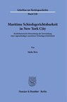 Maritime Schiedsgerichtsbarkeit in New York City - Malte Brix - 9783428193448