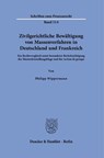 Zivilgerichtliche Bewältigung von Massenverfahren in Deutschland und Frankreich - Philipp Wippermann - 9783428194001