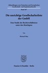 Die unrichtige Gesellschafterliste der GmbH - Manuel May - 9783428194117