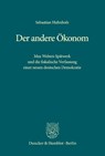 Der andere Ökonom - Sebastian Huhnholz - 9783428194155