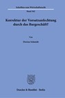 Korrektur der Vorsatzanfechtung durch das Bargeschäft? - Dorina Schmidt - 9783428194186