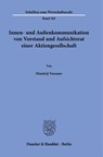 Innen- und Außenkommunikation von Vorstand und Aufsichtsrat einer Aktiengesellschaft - Dimitrij Voronov - 9783428194360