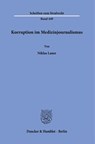 Korruption im Medizinjournalismus - Niklas Lauer - 9783428195312