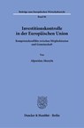 Investitionskontrolle in der Europäischen Union - Alparslan Aksoylu - 9783428195503