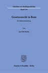 Gesetzesrecht in Rom - Jan Dirk Harke - 9783428196593