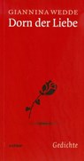 Dorn der Liebe - Giannina Wedde - 9783429039097