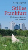 Stilles Frankfurt - Georg Magirius - 9783429055141