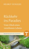Rückkehr ins Paradies - Helmut Schlegel - 9783429057206