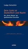 Dein Licht ist Dunkelheit und Nacht - Liudger Gottschlich - 9783429059842