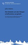 Die Debatte um den Körperschaftsstatus sui generis - Julia Adams - 9783429059866