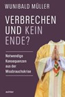 Verbrechen und kein Ende? - Wunibald Müller - 9783429064815