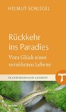 Rückkehr ins Paradies - Helmut Schlegel - 9783429065508