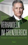Verhandeln im Grenzbereich - Matthias Schranner - 9783430180689