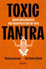 Toxic Tantra - Christiane Hawranek ; Katja Paysen-Petersen - 9783430212069