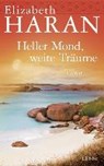 Heller Mond, weite Träume - HARAN,  Elizabeth - 9783431039351