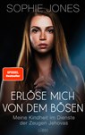Erlöse mich von dem Bösen - Sophie Jones - 9783431050165