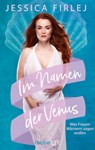 Im Namen der Venus - Jessica Firlej - 9783431050462