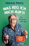 Was reg ich mich auf?! - Urban Priol - 9783431070491
