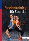Faszientraining für Sportler - BARTROW,  Kay - 9783432102306