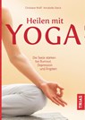 Heilen mit Yoga - Christiane Wolff ; Annabelle Starck - 9783432104201