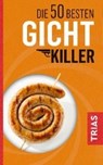 Die 50 besten Gicht-Killer - SCHOBERT,  Astrid - 9783432106243