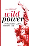 Wild Power - Alexandra Pope ; Sjanie Hugo Wurlitzer - 9783432107981