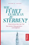 Wie fühlt es sich an zu sterben? - Jennie Dear - 9783432110806