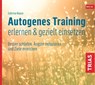 Autogenes Training erlernen & gezielt einsetzen (Hörbuch). CD -  - 9783432111223