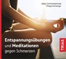 Entspannungsübungen und Meditationen gegen Schmerzen (Audio-CD mit Booklet) -  - 9783432116204