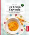 Die besten Babybreie - Dunja Rieber - 9783432116624