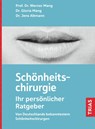 Schönheitschirurgie - Ihr persönlicher Ratgeber - Werner L. Mang - 9783432117461