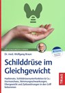 Schilddrüse im Gleichgewicht - Wolfgang Braun - 9783432119892