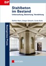 Stahlbeton im Bestand – Untersuchung, Bewertung, Verstarkung - S Marx - 9783433030028
