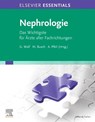 ELSEVIER ESSENTIALS Nephrologie - Gunter Wolf ; Martin Busch ; Alexander Pfeil - 9783437216916