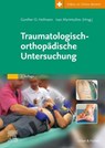 Traumatologisch-Orthopädische Untersuchung - Gunther O. Hofmann ; Ivan Marintschev - 9783437234026